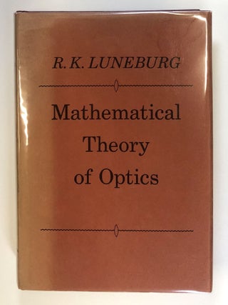 Item #C000036618 Mathematical Theory of Optics. R. K. Luneburg, Emile Wolf, M. Herzberger