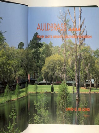 Auldbrass: Frank Lloyd Wright's Southern Plantation