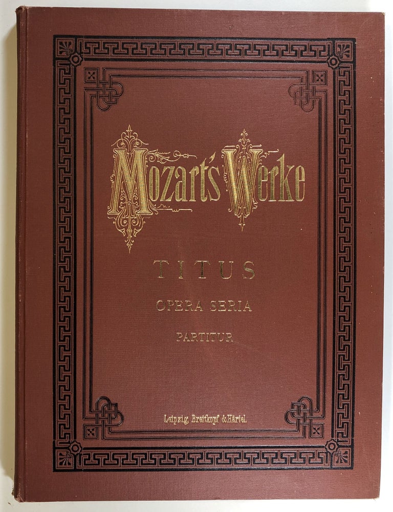 Item #C00004153 Mozart's Werke: Titus / La Clemenza di Tito, Opera Seria Partitur in due Atti. Serie 5 Opern. Wolfgang Amadeus Mozart.