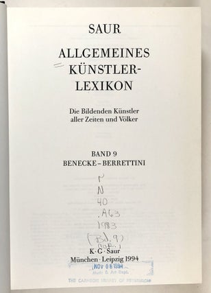 Allgemeines Kunstlerlexikon - Die Bildenden Künstler aller Zeiten und Völker. Band 9: Benecke - Berrettini