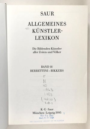 Allgemeines Kunstlerlexikon - Die Bildenden Künstler aller Zeiten und Völker. Band 10: Berrettini - Bikkers