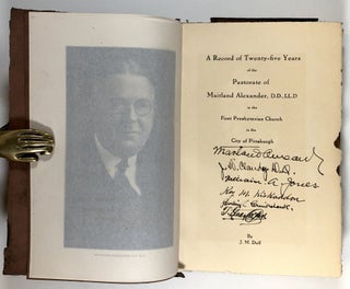 A Record of Twenty-Five Years of the Pastorate of Maitland Alexander, D.D., LL.D. in the First Presbyterian Church in the City of Pittsburgh