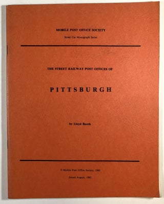 Item #C0000656 The Street Railway Post Offices of Pittsburgh. Lloyd Booth