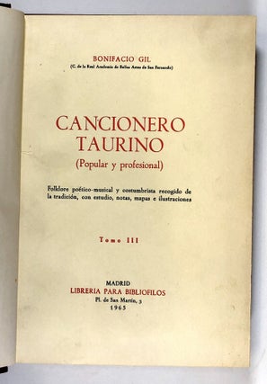 Cancionero Taurino (Popular y Profesional) - Tomo III; Folklore poetico-musical y costumbrista recogido de la tradicion, con estudio, noats, mapas e ilustraciones