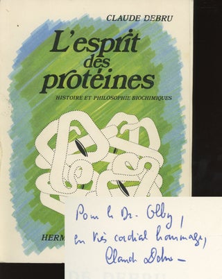 Item #d0010413 L'esprit des proteines: Histoire et philosophie biochimiques. Claude Debru
