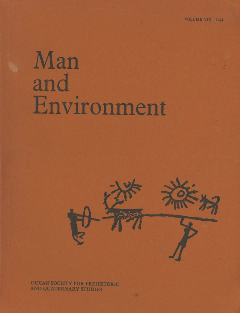 Item #d0010657 Man and Environment: Volume VIII, 1984. D. P. Agrawal, Dilip Chakrabarti, D. K. Bhatt, R. K. Pant.