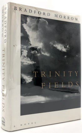 Item #d0011265 Trinity Fields (signed/inscribed to poet Gerald Stern). Bradford Morrow