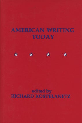 Item #d0011687 American Writing Today. Richard Kostelanetz, ed., William Burroughs Samuel R....