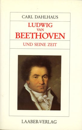 Item #d0011826 Ludwig van Beethoven und Seine Zeit. Carl Dahlhaus