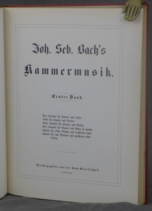 Item #d0012233 Johann Sebastian Bach's Werke, Volume 9: Kammermusik, Erster Band [Johann...