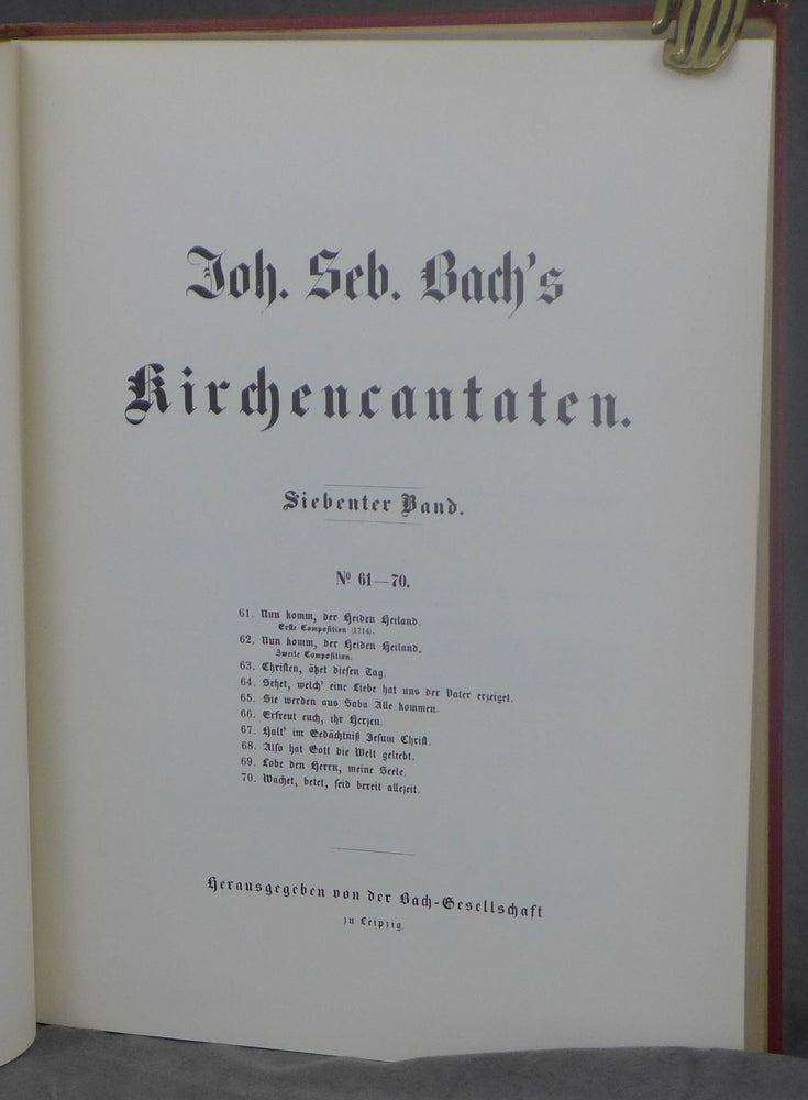Item #d0012237 Johann Sebastian Bach's Werke, Volume 16: Kirchencantaten, Siebenter Band, No. 61-70 [Johann Sebastian Bach's Work]. Johann Sebastian Bach, ed. Bach-Gesellschaft, foreword, Wilhelm Rust.