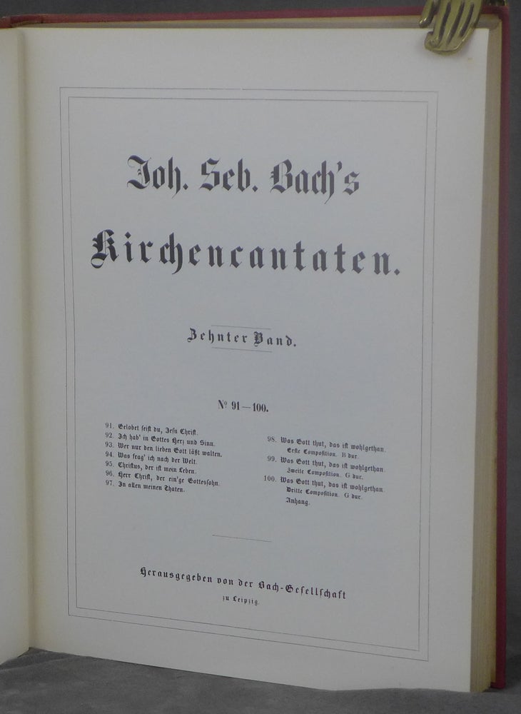 Item #d0012243 Johann Sebastian Bach's Werke, Volume 22: Kirchencantaten, Zehnter Band, No. 91-100 [Johann Sebastian Bach's Work]. Johann Sebastian Bach, ed. Bach-Gesellschaft, foreword, Wilhelm Rust.
