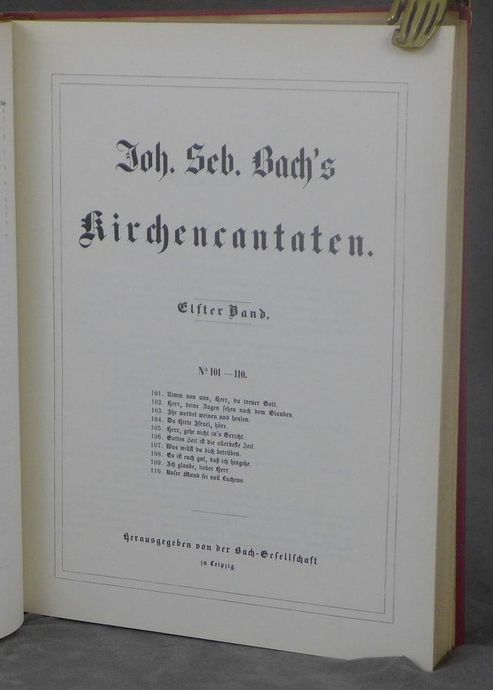 Item #d0012244 Johann Sebastian Bach's Werke, Volume 23: Kirchencantaten, Elfter Band, No. 101-110 [Johann Sebastian Bach's Work]. Johann Sebastian Bach, ed. Bach-Gesellschaft, foreword, Wilhelm Rust.
