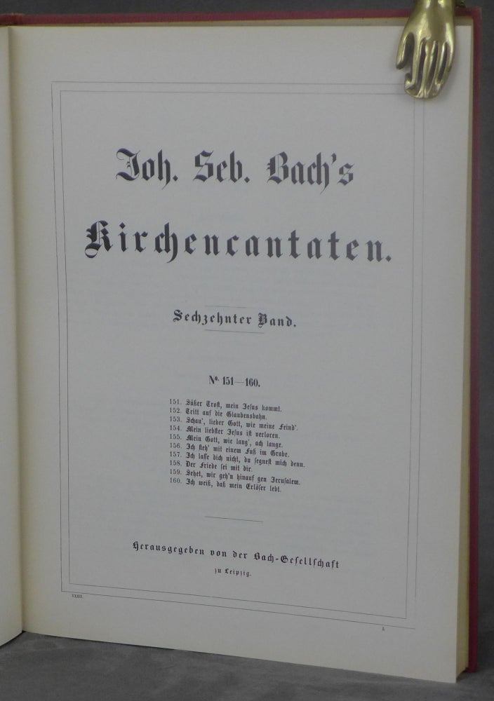 Item #d0012251 Johann Sebastian Bach's Werke, Volume 32: Kirchencantaten, Sechzehnter Band, No. 151-160 [Johann Sebastian Bach's Work]. Johann Sebastian Bach, ed. Bach-Gesellschaft, foreword, Ernst Naumann.