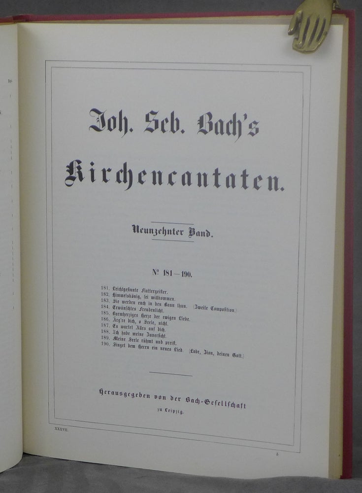 Item #d0012255 Johann Sebastian Bach's Werke, Volume 37: Kirchencantaten, Neunzehnter Band, No. 181-190 [Johann Sebastian Bach's Work]. Johann Sebastian Bach, ed. Bach-Gesellschaft, foreword, Alfred Dorffel.