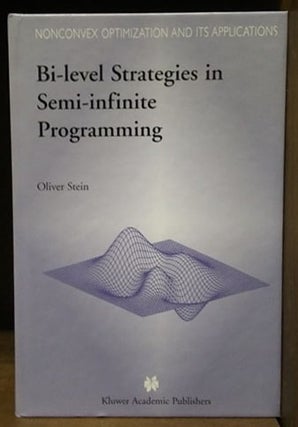 Item #d0012278 Bi-level Strategies in Semi-infinite Programming (Nonconvex Optimization and Its...