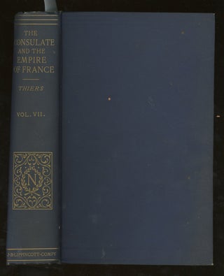 Item #d0012343 History of the Consulate and the Empire of France Under Napoleon, Volume VII (This...