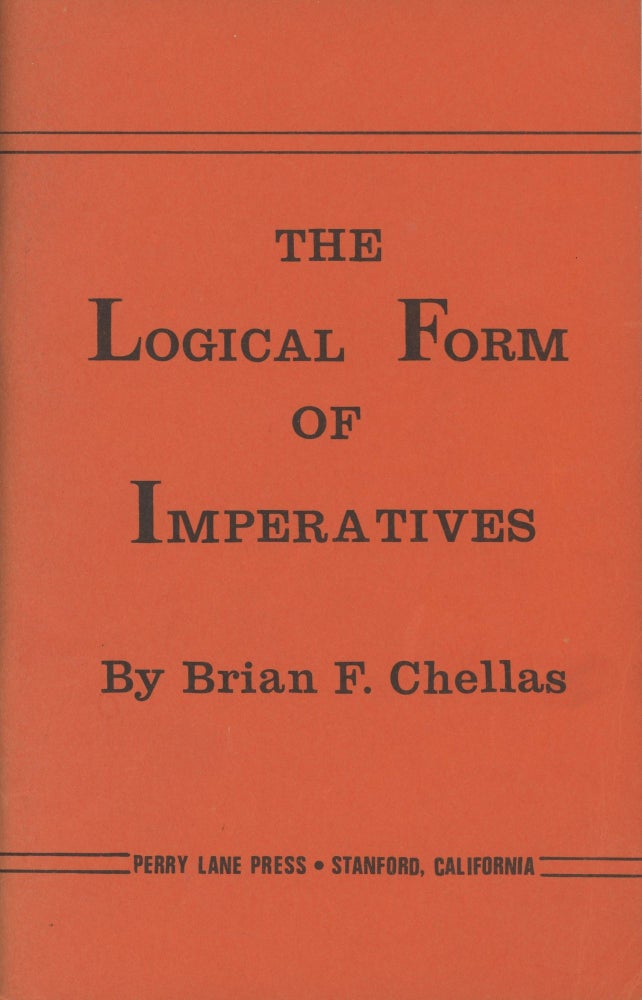 Item #d0012398 The Logical Form of Imperatives. Brian F. Chellas.
