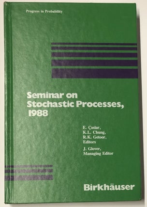 Item #d007755 Seminar on Stochastic Processes, 1988 (Progress in Probability). E. Cinlar, K. L....