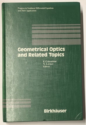 Item #d007758 Geometrical Optics and Related Topics (Progress in Nonlinear Differential Equations...