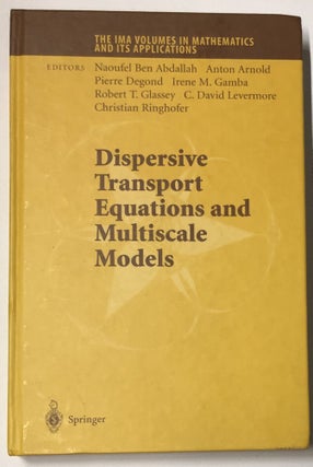 Item #d007830 Dispersive Transport Equations and Multiscale Models (The IMA Volumes in...