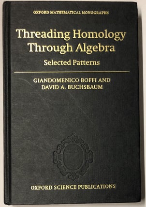 Item #d007894 Threading Homology Through Algebra: Selected Patterns (Oxford Mathematical...
