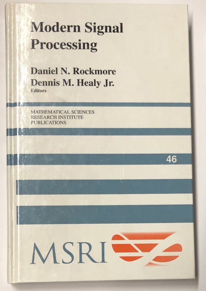 Item #d007932 Modern Signal Processing (Mathematical Sciences Research Institute Publications). Daniel N. Rockmore, Dennis M. Healy.