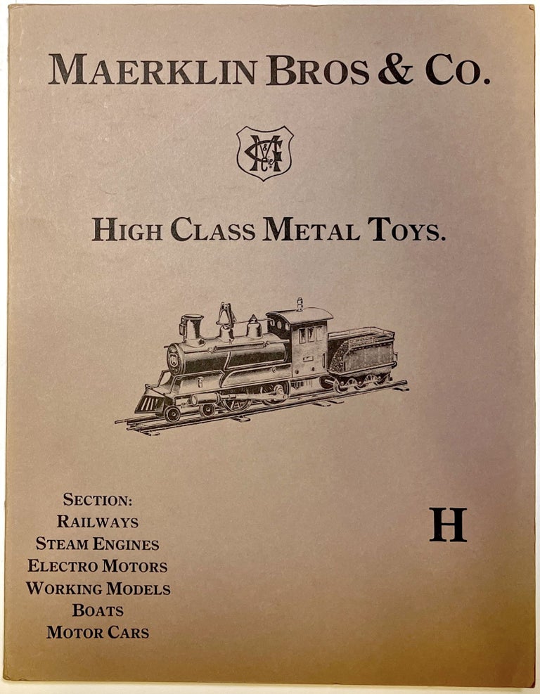 Item #d008097 High Class Metal Toys, 1904, Catalogue H. Maerklin Bros., Co.