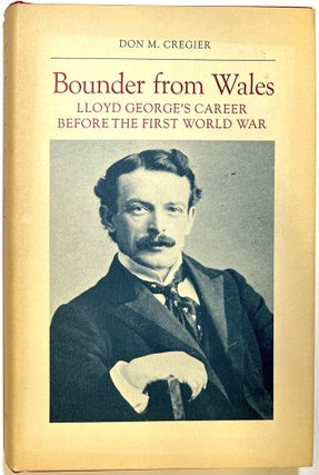 Item #d008202 Bounder From Wales: Lloyd George's Career Before the First World War. Don M. Creiger