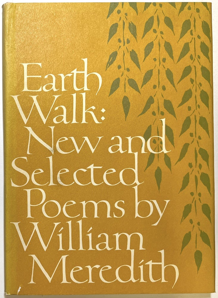 Item #d008235 Earth Walk: New and Selected Poems. William Meredith.