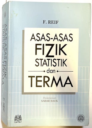 Item #d008371 Asas-Asas Fizik Statistik dan Terma. F. Reif, Sabar Bauk, trans