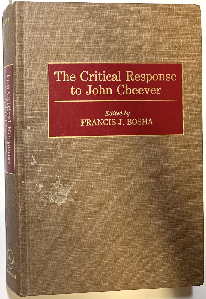 Item #d008380 The Critical Response to John Cheever (Critical Responses in Arts and Letters). Francis J. Bosha.