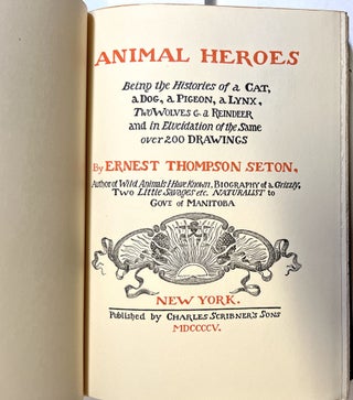 Animal Heroes: Being the Histories of a Cat, a Dog, a Pigeon, a Lynx, Two Wolves and a Reindeer and in Elucidation of the Same Over 200 Drawings