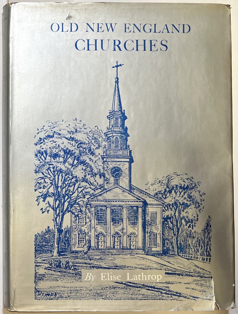 Item #d008532 Old New England Churches. Elise Lathrop, Welsh.