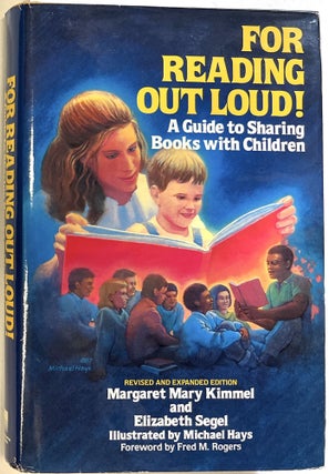 Item #d008677 For Reading Out Loud! A Guide to Sharing Books with Children. Margaret Mary Kimmel,...
