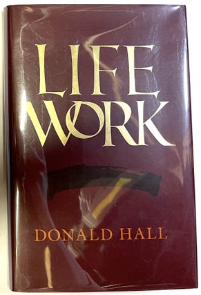Item #d008894 Life Work. Donald Hall