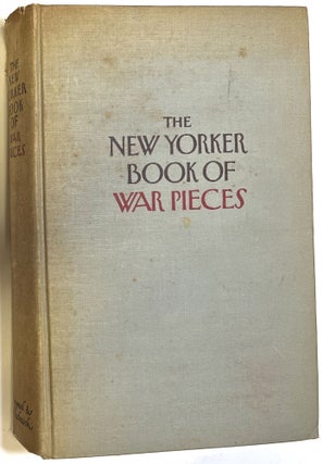 Item #d008899 The New Yorker Book of War Pieces. Mollie Panter-Downes, Janet Flanner, A. J....