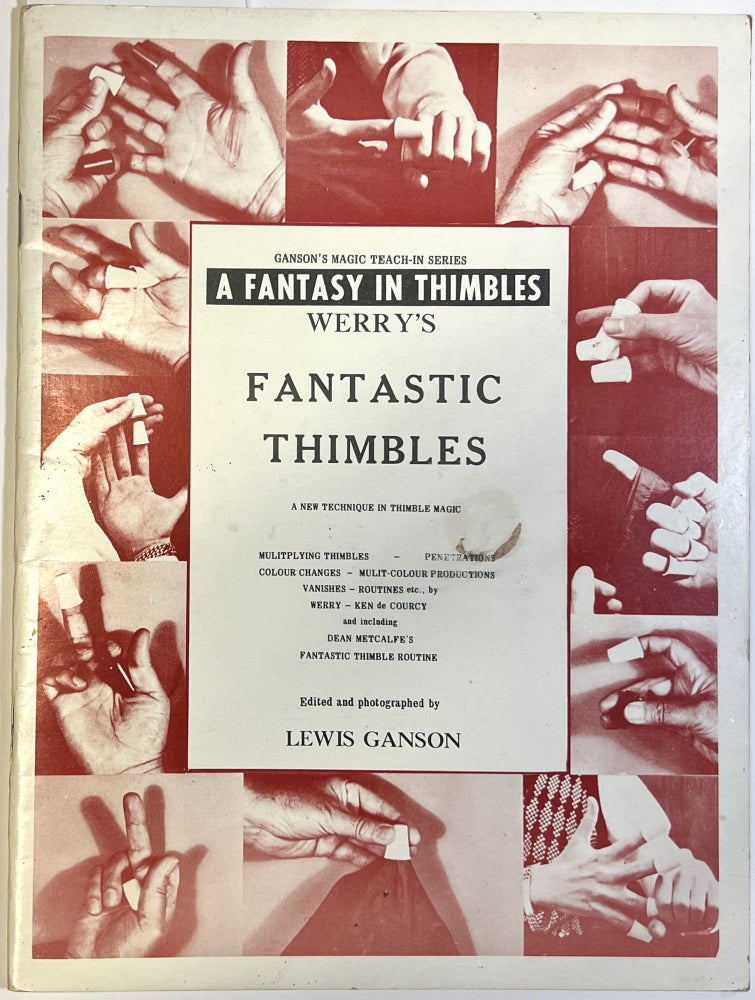 Item #d009010 Ganson's Magic Teach-In Series: Werry's Fantastic Thimbles: A New Technique in Thimble Magic. Lewis Ganson.