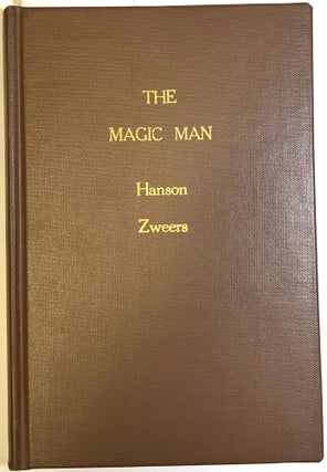 Item #d009017 The Magic Man. Herman Hanson, John Zweers