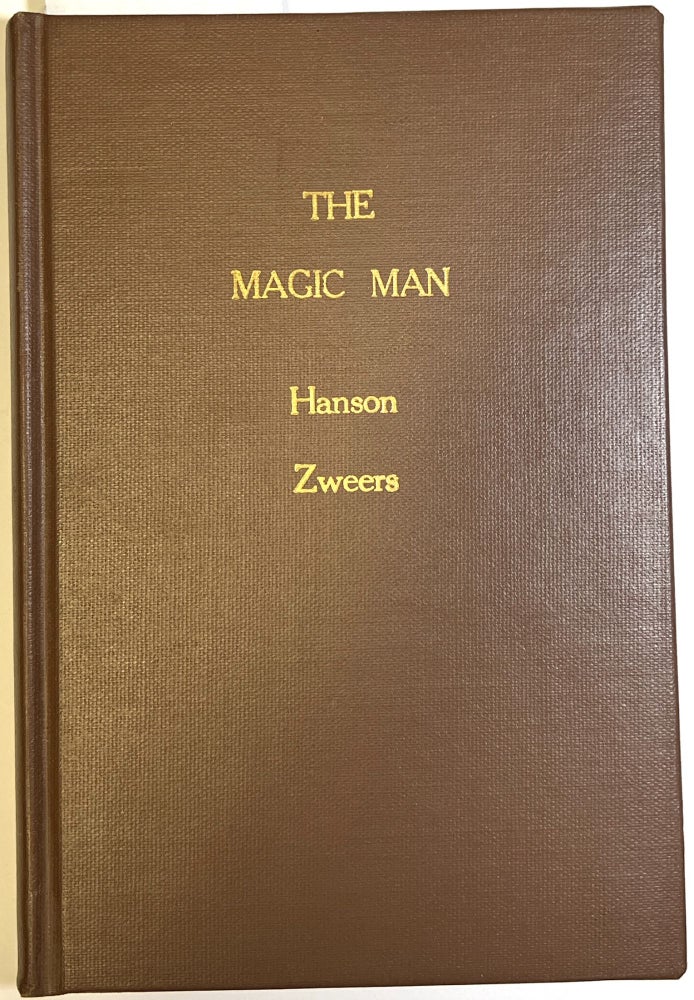 Item #d009017 The Magic Man. Herman Hanson, John Zweers.