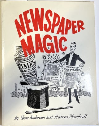 Item #d009032 Newspaper Magic. Gene Anderson, Frances Marshall