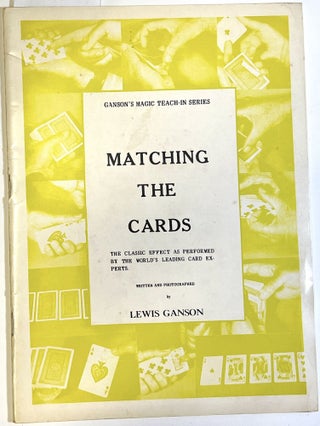 Item #d009041 Ganson's Magic Teach-In Series: Matching the Cards. Lewis Ganson