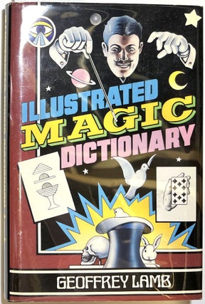 Item #d009066 Illustrated Magic Dictionary. Geoffrey Lamb, Olga Lamb