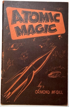 Item #d009096 Atomic Magic: The Application and Presentation of Science Fiction to the Art of...