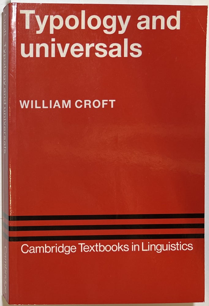 Item #d009102 Typology and Universals. William Croft.