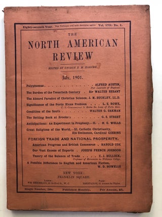 Item #H11396 The North American Review, July 1901. W. D. Howells H. G. Wells, Alfred Austin, Sir...