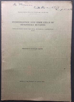 Item #H16871 Hybridization and Germ Cells of Oenothera Mutants. Reginald Ruggles Gates