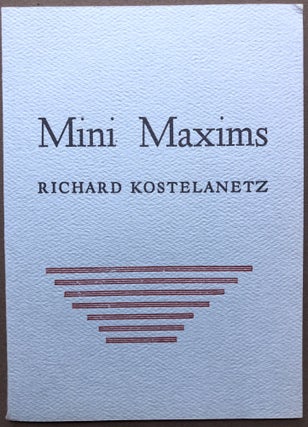 Item #H16881 Mini Maxims. Richard Kostelanetz