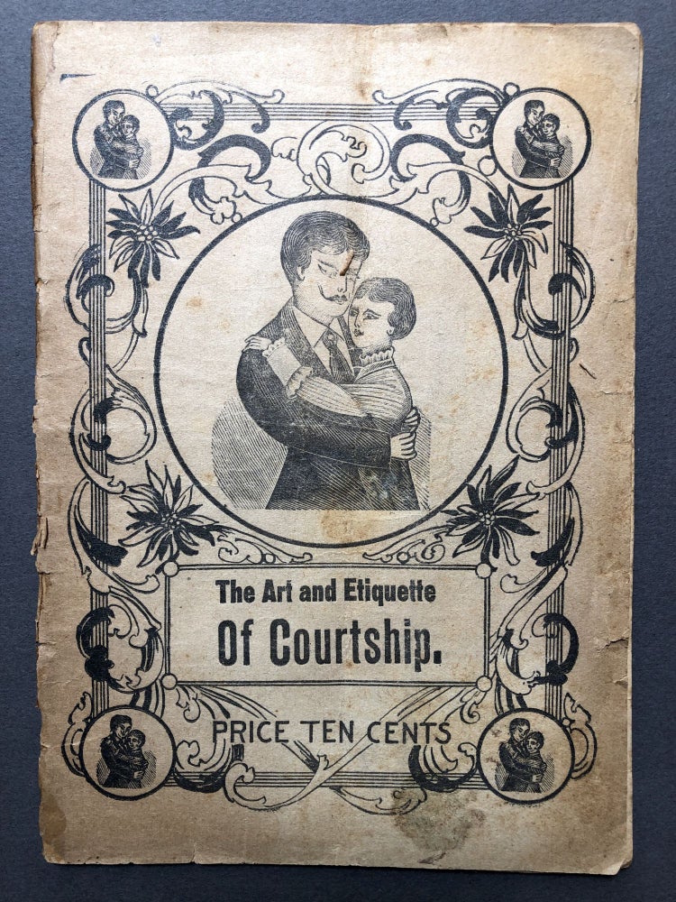 Item #H16921 The Art and Etiquette of Courtship. Anonymous.