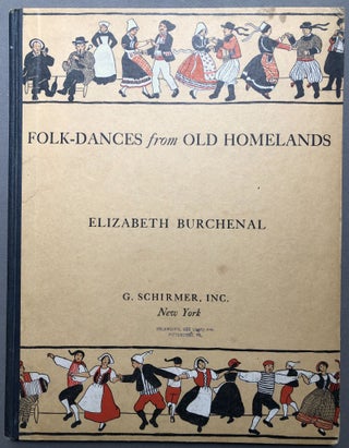 Item #H17026 Folk-dances from old homelands, a third volume of Folk-dances and singing games,...